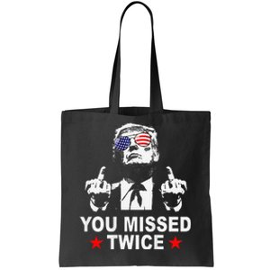 Trump Assassination Attempt Trump 2024 You Missed Twice Tote Bag