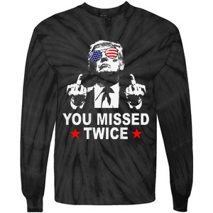 Trump Assassination Attempt Trump 2024 You Missed Twice Tie-Dye Long Sleeve Shirt