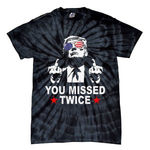 Trump Assassination Attempt Trump 2024 You Missed Twice Tie-Dye T-Shirt