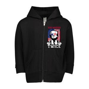 Trump Assassination Attempt Trump 2024 You Missed Twice Toddler Zip Fleece Hoodie