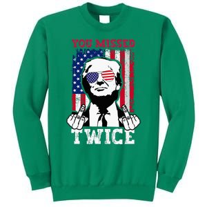 Trump Assassination Attempt Trump 2024 You Missed Twice Sweatshirt