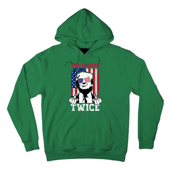 Trump Assassination Attempt Trump 2024 You Missed Twice Tall Hoodie