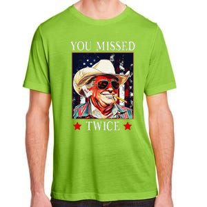 Trump Assassination Attempt Trump 2024 You Missed Twice Adult ChromaSoft Performance T-Shirt