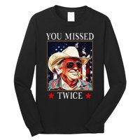 Trump Assassination Attempt Trump 2024 You Missed Twice Long Sleeve Shirt