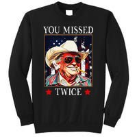 Trump Assassination Attempt Trump 2024 You Missed Twice Sweatshirt