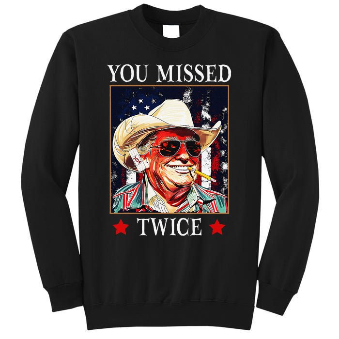 Trump Assassination Attempt Trump 2024 You Missed Twice Sweatshirt