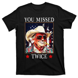 Trump Assassination Attempt Trump 2024 You Missed Twice T-Shirt