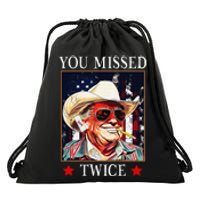 Trump Assassination Attempt Trump 2024 You Missed Twice Drawstring Bag