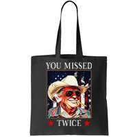 Trump Assassination Attempt Trump 2024 You Missed Twice Tote Bag