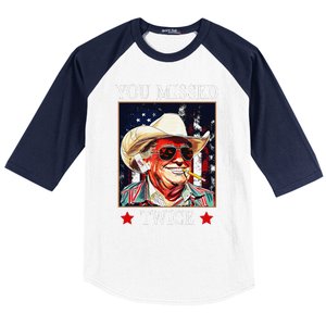 Trump Assassination Attempt Trump 2024 You Missed Twice Baseball Sleeve Shirt