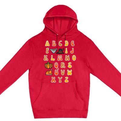 Thanksgiving Abc Alphabet Turkey Day Fall Teacher Wo Premium Pullover Hoodie