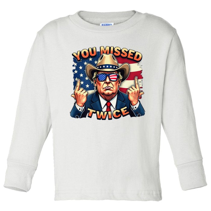 Trump Assassination Attempt Trump 2024 You Missed Twice Toddler Long Sleeve Shirt