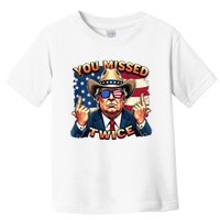 Trump Assassination Attempt Trump 2024 You Missed Twice Toddler T-Shirt