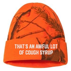 ThatS An Awful Lot Of Cough Syrup Kati Licensed 12" Camo Beanie