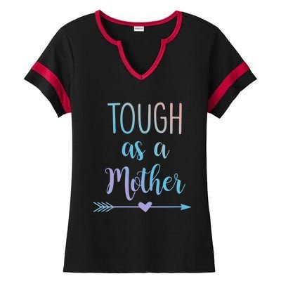 Tough As A Mother Gift Ladies Halftime Notch Neck Tee