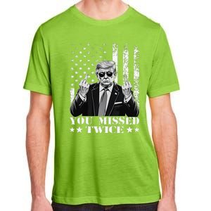 Trump Assassination Attempt Trump 2024 You Missed Twice Adult ChromaSoft Performance T-Shirt