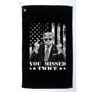 Trump Assassination Attempt Trump 2024 You Missed Twice Platinum Collection Golf Towel