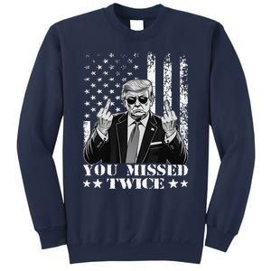 Trump Assassination Attempt Trump 2024 You Missed Twice Sweatshirt