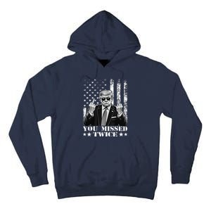 Trump Assassination Attempt Trump 2024 You Missed Twice Tall Hoodie