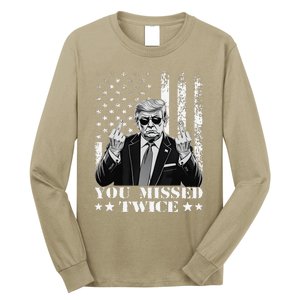 Trump Assassination Attempt Trump 2024 You Missed Twice Long Sleeve Shirt