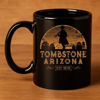 Tombstone Arizona Az Wild West Gunfighter 11oz C Handle Ceramic Mug