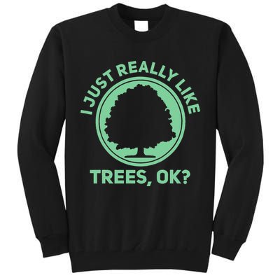 Tree Arborist Arboristic Forest Earth Day Tall Sweatshirt