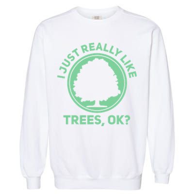 Tree Arborist Arboristic Forest Earth Day Garment-Dyed Sweatshirt