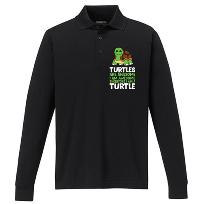 Turtles Are Awesome. I Am Awesome Therefore I Am A Turtle Performance Long Sleeve Polo