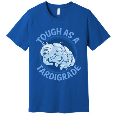 Tough As A Tardigrade Micro Animal Biology Science Gift Premium T-Shirt