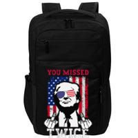 Trump Assassination Attempt Trump 2024 You Missed Twice Gift Impact Tech Backpack