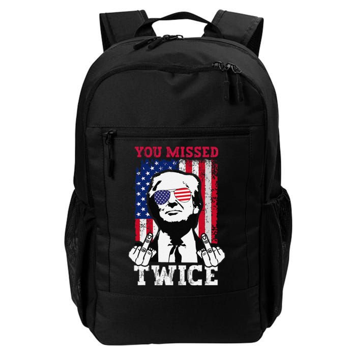 Trump Assassination Attempt Trump 2024 You Missed Twice Gift Daily Commute Backpack