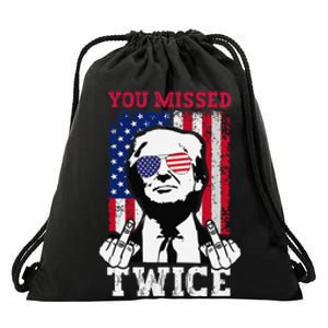 Trump Assassination Attempt Trump 2024 You Missed Twice Gift Drawstring Bag