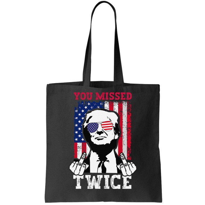 Trump Assassination Attempt Trump 2024 You Missed Twice Gift Tote Bag