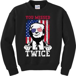 Trump Assassination Attempt Trump 2024 You Missed Twice Gift Kids Sweatshirt