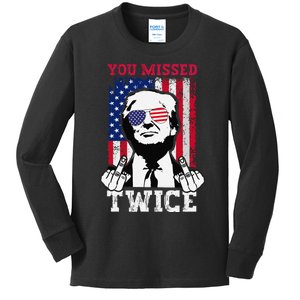 Trump Assassination Attempt Trump 2024 You Missed Twice Gift Kids Long Sleeve Shirt