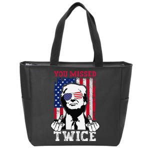 Trump Assassination Attempt Trump 2024 You Missed Twice Gift Zip Tote Bag