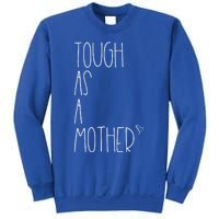 Tough As A Mother Funny Momma Loves Her Dos Strong Mom Great Gift Sweatshirt