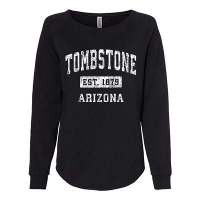 Tombstone Arizona Az Vintage Established Sports Design Womens California Wash Sweatshirt