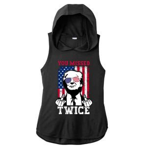 Trump Assassination Attempt Trump 2024 You Missed Twice Ladies PosiCharge Tri-Blend Wicking Draft Hoodie Tank