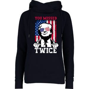 Trump Assassination Attempt Trump 2024 You Missed Twice Womens Funnel Neck Pullover Hood