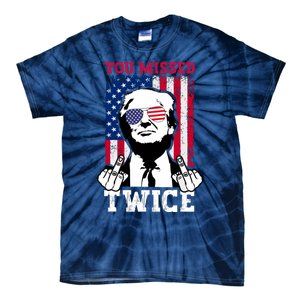 Trump Assassination Attempt Trump 2024 You Missed Twice Tie-Dye T-Shirt