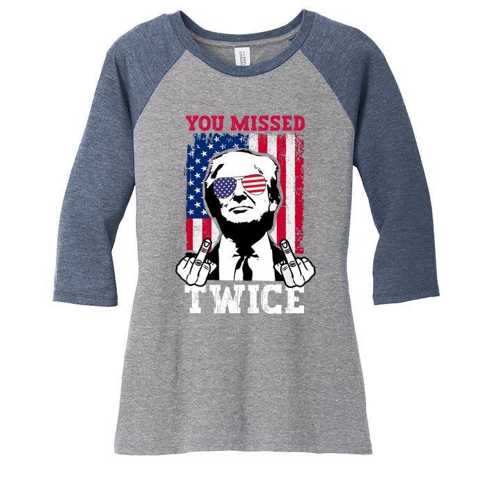 Trump Assassination Attempt Trump 2024 You Missed Twice Women's Tri-Blend 3/4-Sleeve Raglan Shirt