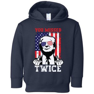 Trump Assassination Attempt Trump 2024 You Missed Twice Toddler Hoodie