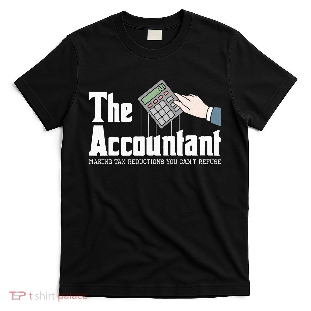The Accountant Auditor Bookkeeper Bookkeeping Taxation T-Shirt
