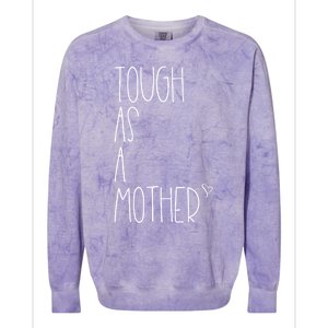 Tough As A Mother Funny Momma Loves Her Dos Strong Mom Gift Colorblast Crewneck Sweatshirt