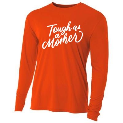 Tough As A Mother Shower Mom To Be Funny Mothers Day Cool Gift Cooling Performance Long Sleeve Crew