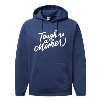 Tough As A Mother Shower Mom To Be Funny Mothers Day Cool Gift Performance Fleece Hoodie