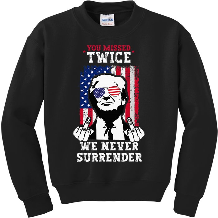 Trump Assassination Attempt You Missed Twice Never Surrender Kids Sweatshirt