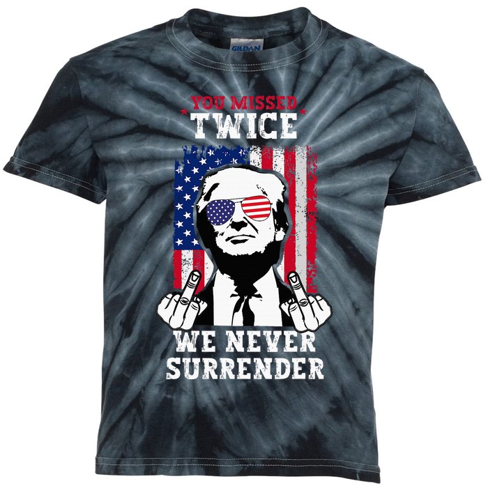 Trump Assassination Attempt You Missed Twice Never Surrender Kids Tie-Dye T-Shirt