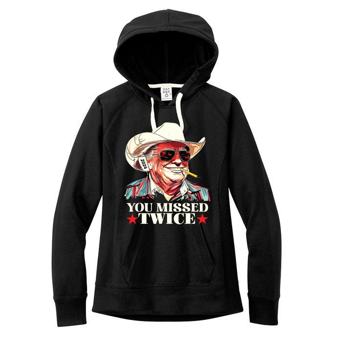 Trump Assassination Attempt Trump 2024 You Missed Twice Women's Fleece Hoodie